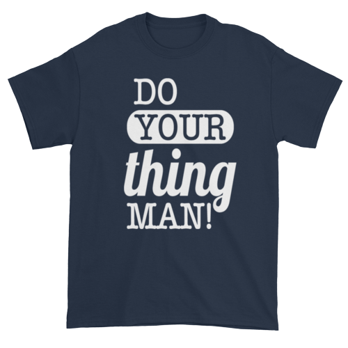 Do Your Thing Man! T-Shirt - Navy