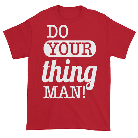 Do Your Thing Man T-Shirt - Cherry Red